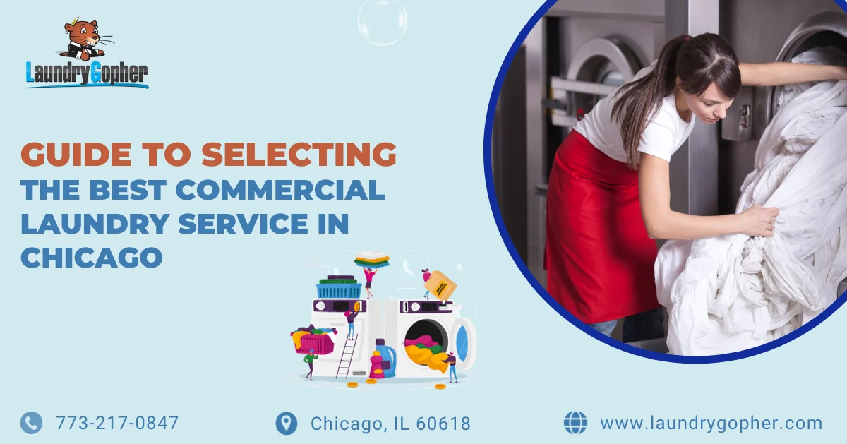 You are currently viewing The Ultimate Guide to Selecting the Best Commercial Laundry Service in Chicago